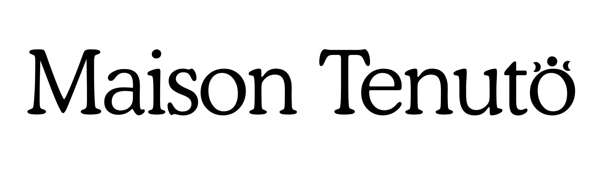 Maison Tenuto
